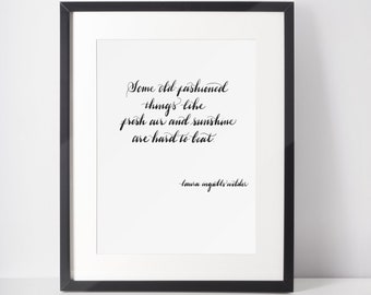 Laura Ingalls Wilder Quote Download Printable Quote Sunshine Quote Old Fashioned Quote Calligraphy Print Laura Ingalls Printable Decor