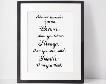 Braver Stronger Smarter Print Download Quote Calligraphy Quote Printable Wall Art Brave Quote Strong Quote Motivational Quote Journal Print