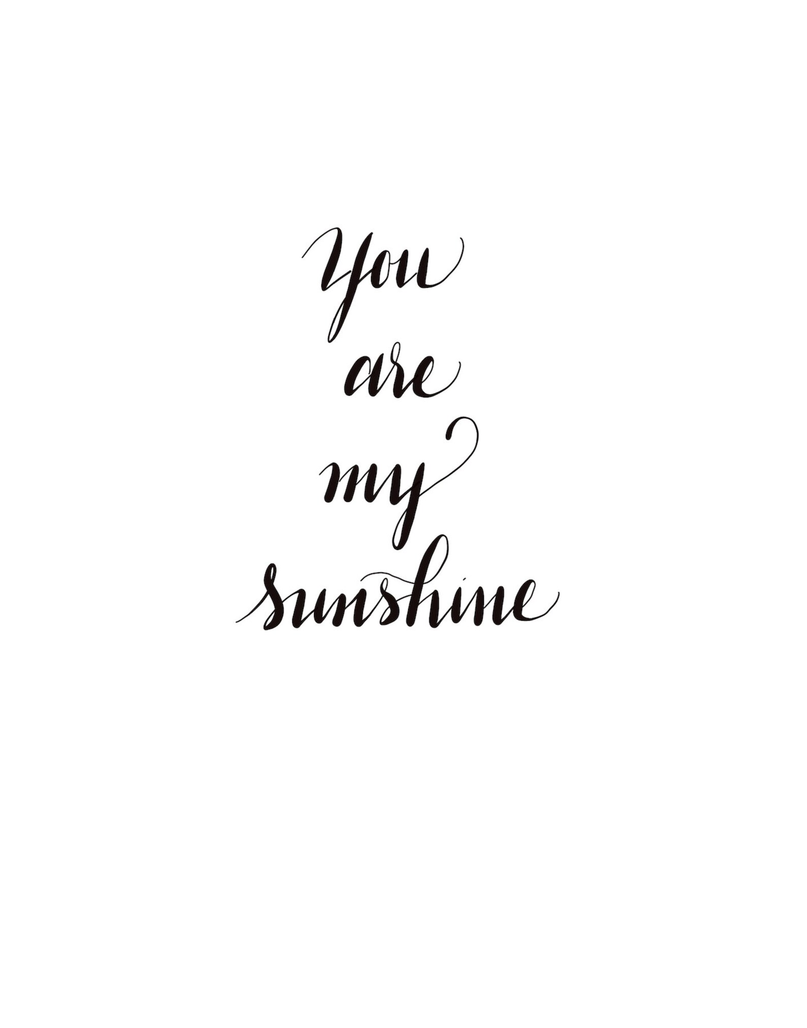 You Are My Sunshine Quote Download Printable Quote Happy Quote Sunshine ...