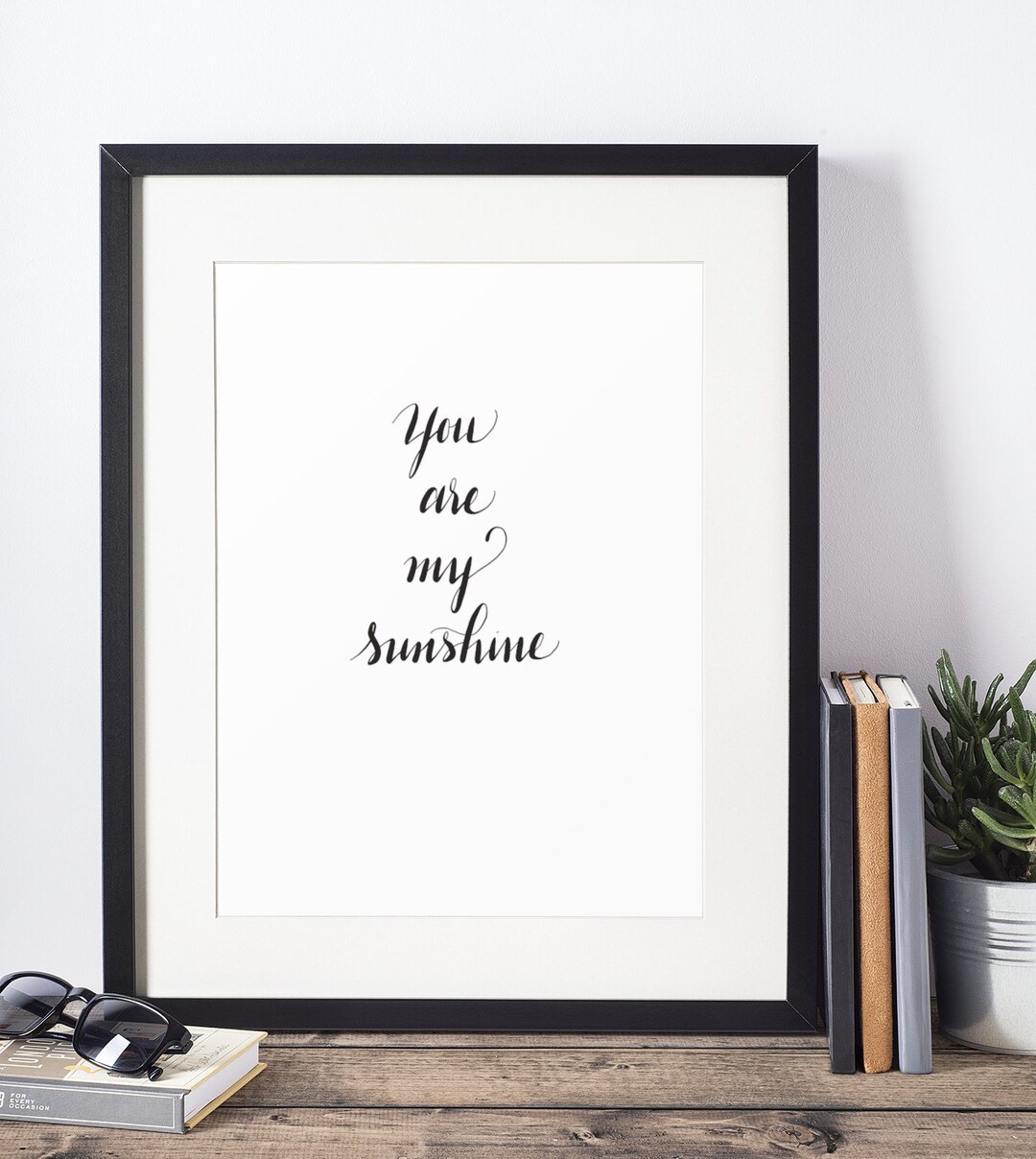 You Are My Sunshine Quote Download Printable Quote Happy Quote Sunshine ...