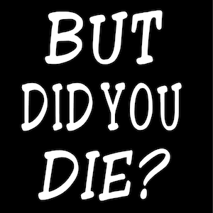 Ma Did You Die Vinyl Decal divertente camion country bumper sticker auto camion laptop