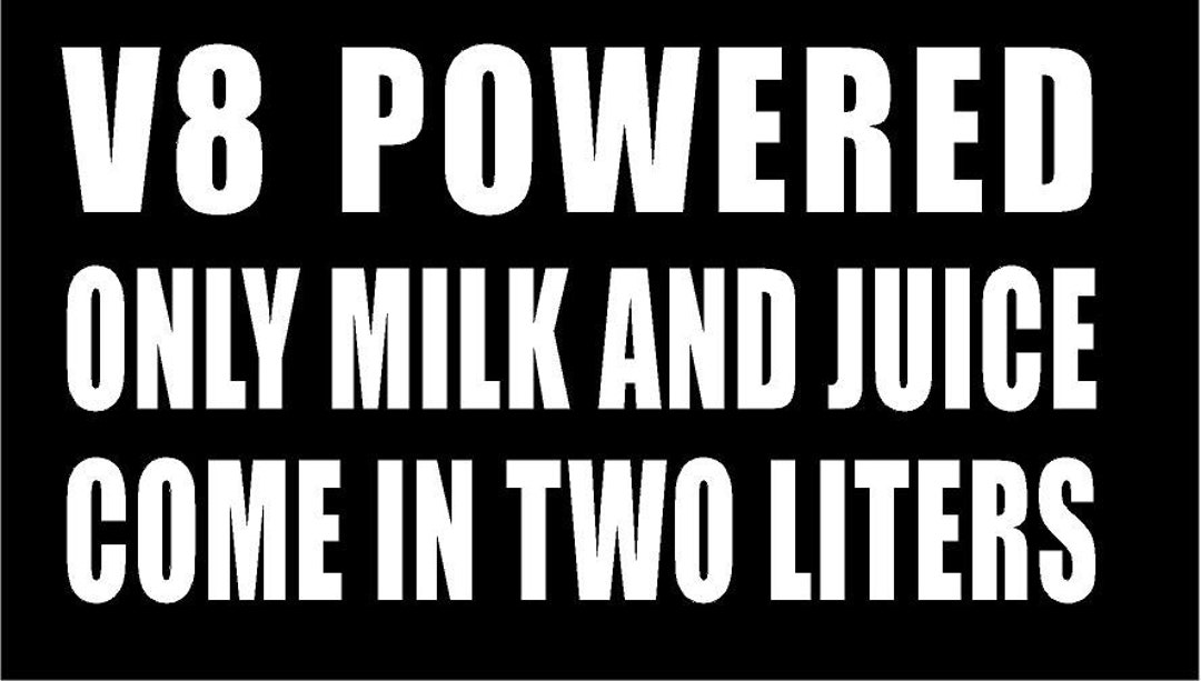 V8 Powered Milk Juice 2 Liters Race Vinyl Decal Truck Country Bumper ...
