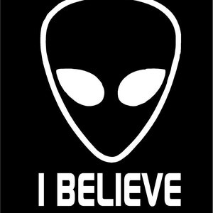 Vinilo calcomanía Alien Face I Believe space fun truck country bumper sticker car truck laptop