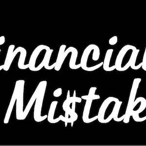 Financial Mistake fun Vinyl Decal truck van bumper sticker car truck laptop