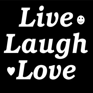 Live Laugh Love Vinyl Decal fun truck country bumper sticker car truck laptop