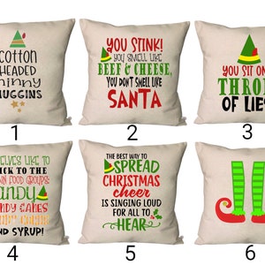 ELF Pillow Covers~Buddy the Elf Throw Pillow~Cotton Headed Ninny Muggins Pillow Cover~You sit on a Throne of Lies Pillow