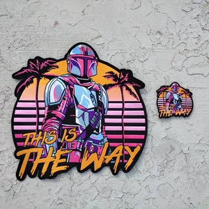 This is the way the mandalorian Din Embroidered Iron on patches