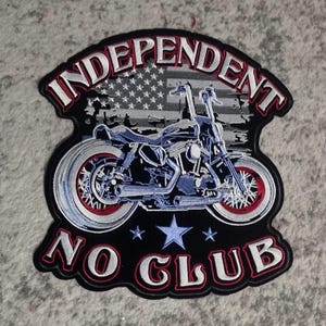 Motorcycle Rider Biker Independent No Club Large Iron-on Patch 12"