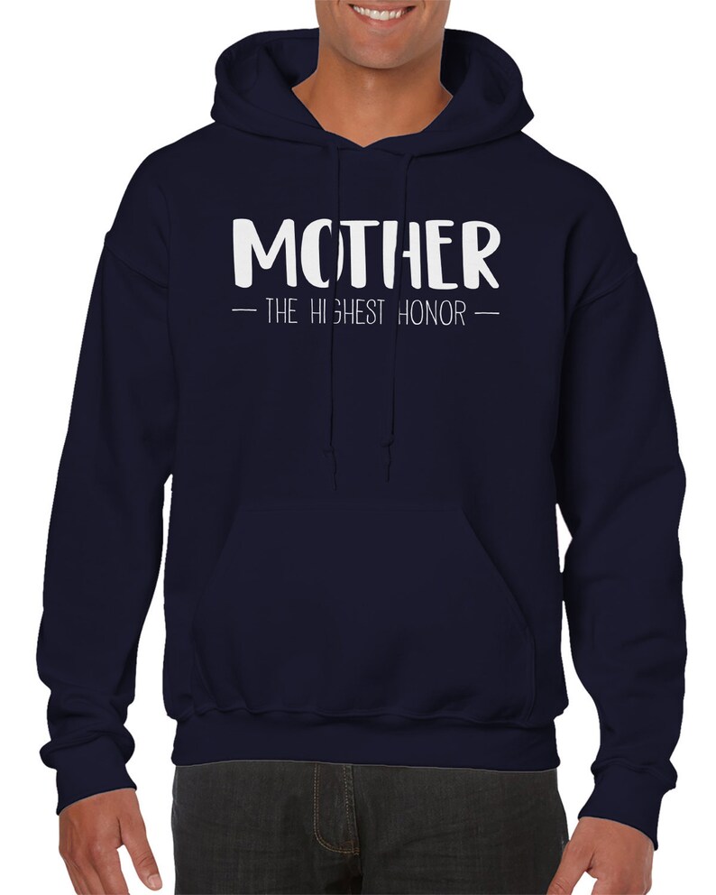 Mother The Highest Honor Happy Mother/'s Day Gift Present Idea Momma Mom Grandmother Nanna Men/'s Hoodie SF-0496
