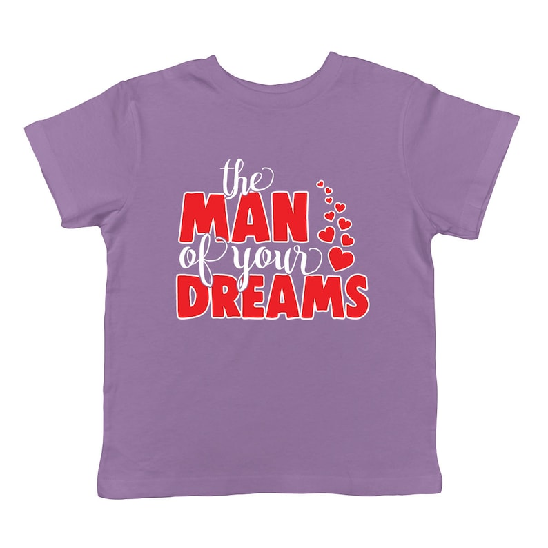 The Man Of Your Dreams Love Heart Cupid Romance Romantic Hugs Kisses Cute Infant T-Shirt KID-0131