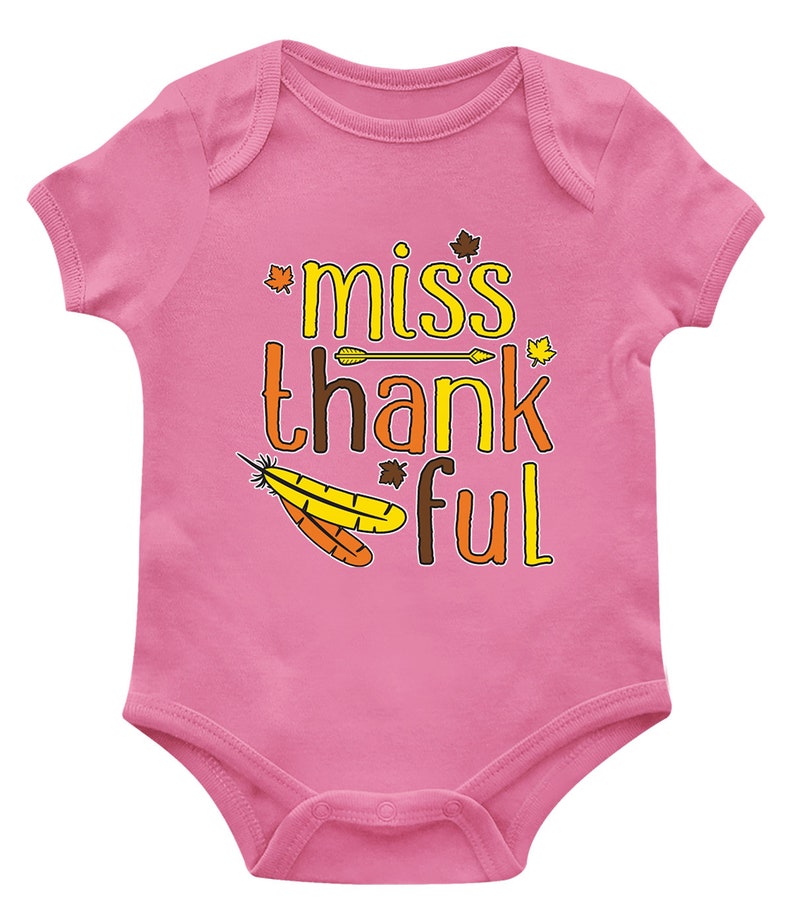Miss Thankful Thanksgiving Dinner Feast Turkey Feather Thankful Cute Adorable Baby Present Infant Bodysuit KID-0064