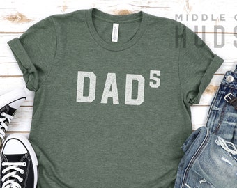 Dad 5, funny fathers day shirt, dad shirt, husband gift, dad jokes, dad gift, grandpa gift, dads birthday, dad to be, mens, adult