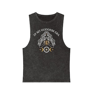 Stonewash Tank Top: &#39;In my Goddess Era&#39; - Witchy Spiritual Tee