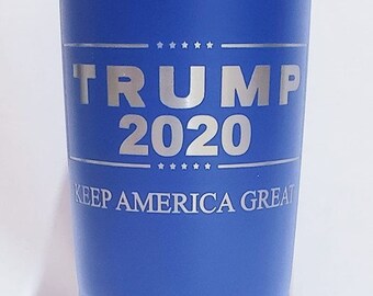 TRUMP 2020 Keep America Great Engraved on Blue/Red/White/Black 20 oz. Stainless Steel Insulated Tumbler w/Clear Lid - BOTH SIDES Engraved