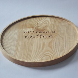 Wooden tray, coffe tray, wood decor, all i need is coffee 画像 4