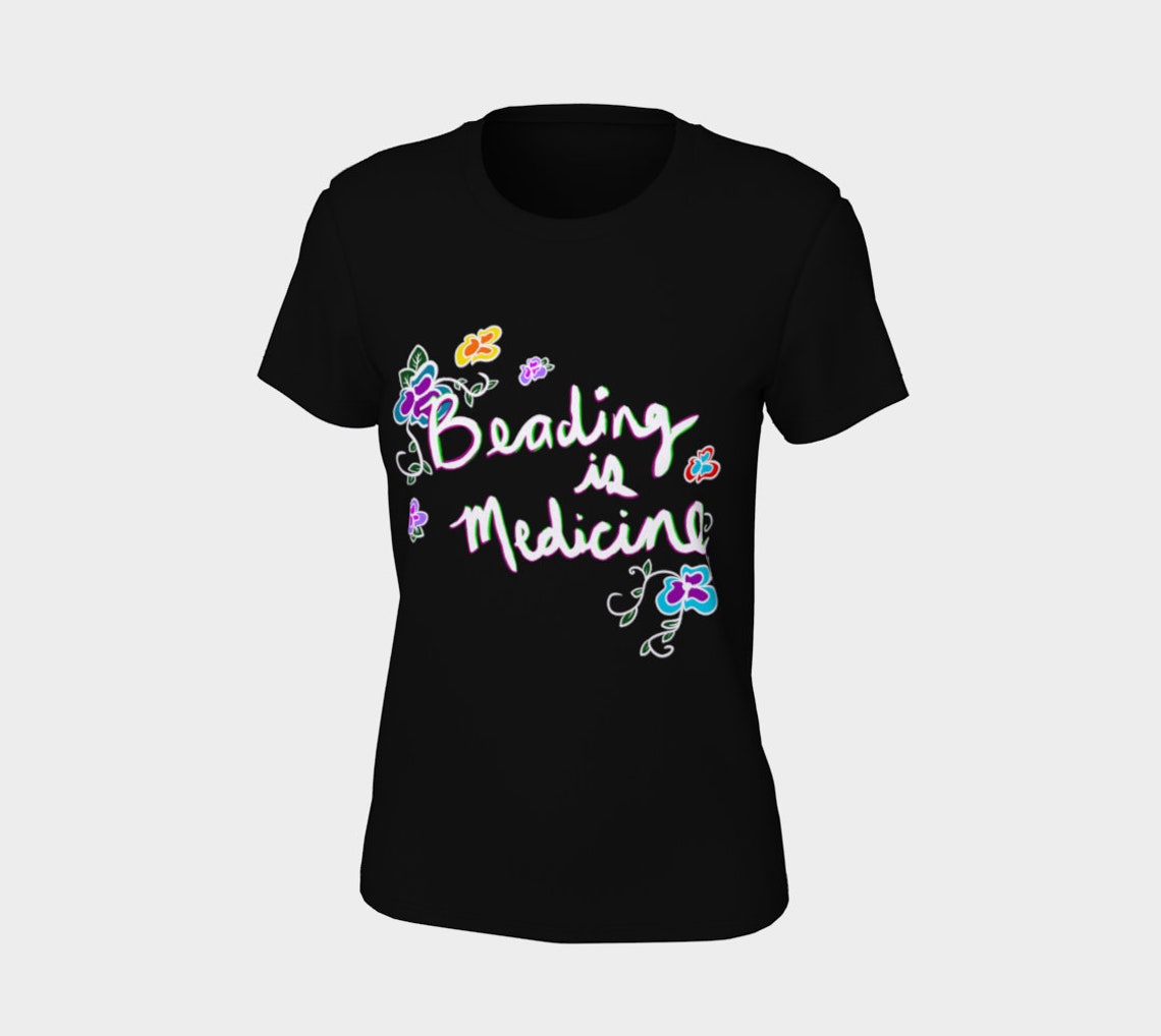 Beading is Medicine Tshirt Indigenous Art First Etsy