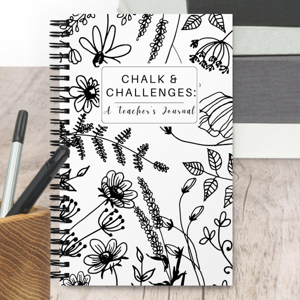 Chalk & Challenges: A Teacher's Journal, Teacher's Notebook, Teacher Gift, Teacher Appreciation, Funny Teacher Gift