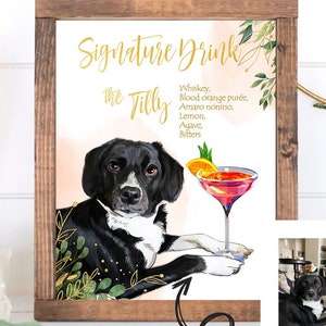 Pet signature drink sign Greenery wedding sign Dog wedding signature drink Dog of honor sign