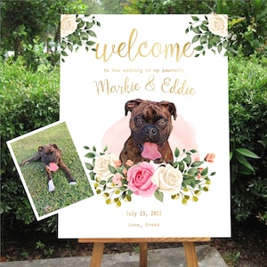 Wedding welcome sign Wedding dog Personalized welcome signs Welcome to our wedding sign pet