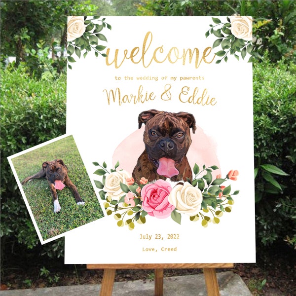 Wedding welcome sign Wedding dog Personalized welcome signs Welcome to our wedding sign pet