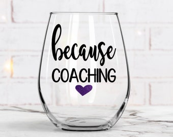 Because Coaching, Gift for coach, Coach Gift, Coaching Gift, Gift for Him, Sport Coach, Baseball Coach, Football Coach Soccer, Volleyball