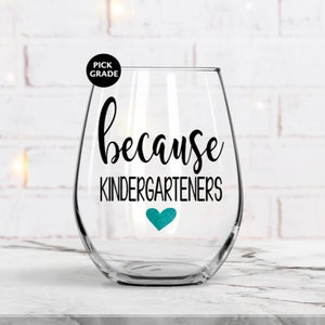 Kindergarten teacher gift, Personalized teacher gift, Teacher appreciation gift, Wine Glass image 1