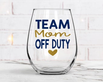 Team Mom Gift, Gift For Team Mom, Team Mom Wine Glass, Cheerleading Coach, Coach Birthday, Off Duty Wine Glass, High School Cheer