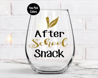 After school snack teacher wine glass, appreciation week, End of year gift, Personalized Gift