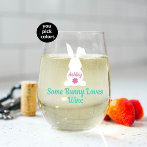 Personalized Wine Glass, Easter Basket Stuffers, Easter Gift, Adult Easter Ideas, Easter Glass, Some Bunny Loves Wine, Easter Bunny