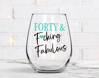 40th Birthday Wine Glass, 40th Birthday Gifts for Women, Forty Birthday Gift, Birthday Gift for her, Friend Birthday