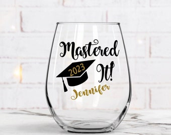 Mastered It Wine Glass, Graduation Gift, Class Of 2023, Grad Wine Glass, Graduation Wine Glass, Masters Degree Gift, Graduate Gift