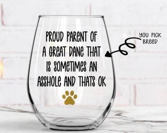 Great Dane Mom Gift, Proud Parent, Dog Wine Glasses, Dog Mom Wine Glass, Funny Wine Glass, Dog Wine Glass, Gift for Great Dane Mom