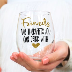 Best Friend Gift, Gift for Friend, Wine Lover Gift, Gift for Her, Funny Gift Idea, Friends forever, Birthday Gift, Funny Wine Glass