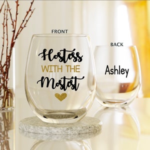 Hostess Gift, Hostess with the mostest, Thanksgiving Host Gift, Thanksgiving Wine Glass, Holiday Host, Funny Wine Glass, Baby shower Host image 1