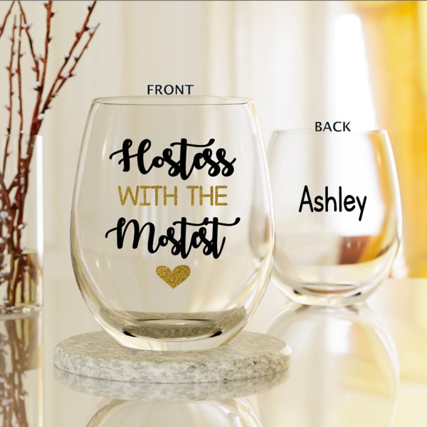 Hostess Gift, Hostess with the mostest, Thanksgiving Host Gift, Thanksgiving Wine Glass, Holiday Host, Funny Wine Glass, Baby shower Host