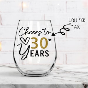 Cheers to 30 years, Birthday Wine Glass, 30th Birthday, 30th birthday gift, Turning 30, Dirty Thirty, Thirty Years, Best Friend Gift