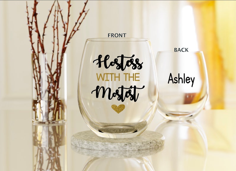 Hostess Gift, Hostess with the mostest, Thanksgiving Host Gift, Thanksgiving Wine Glass, Holiday Host, Funny Wine Glass, Baby shower Host image 1