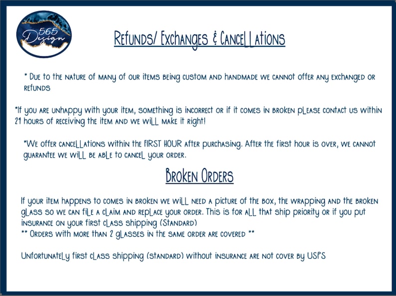 May include: A dark blue and white graphic with text detailing the shop's refund, exchange, and cancellation policies. The text includes information about broken orders and shipping insurance.