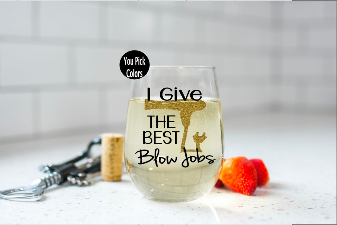 Hair Stylist Wine Glass, Gives the Best Blow Jobs Wine Glass, Funny