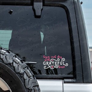 Begin Each Day With A Grateful Heart Decal