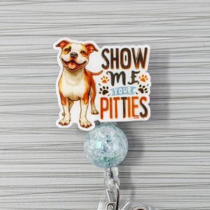 Show Me Your Pitties Retractable Badge Holder | Pit Bull Badge Holder | Pit Bull Badge Reel | Nursing Badge Holder | Nursing Badge Reel