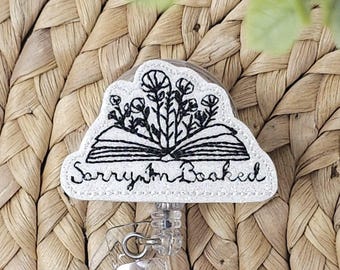 Sorry I'm Booked Badge Reel, I'm Booked Badge Holder, Teacher, Nurse