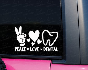 Sticker dentaire extérieur en vinyle Peace Love, Sticker extérieur en vinyle pour assistante dentaire, Sticker extérieur en vinyle pour hygiéniste dentaire