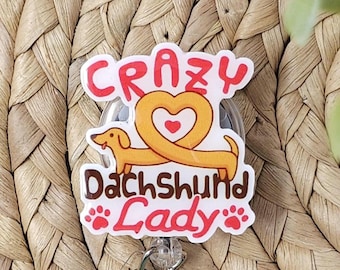 Crazy Dachshund Lady Retractable Badge Holder, Wiener Dog Badge Reel, Wiener Dog Badge Holder, Dachshund Badge Reel, Dachshund Badge Reel