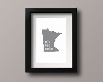 Oh Fer Cute Printable, Gray - Minnesota Baby, Baby Nursery Printable, Gray Baby Nursery, Unique Baby Gift, Minnesota Gifts, Gender Neutral