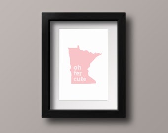 Oh Fer Cute Printable, Pink - Minnesota Baby, Baby Nursery Printable, Pink Baby Nursery, Unique Baby Gift, Minnesota Gifts, Nursery Print