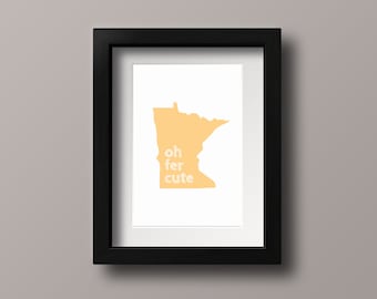 Oh Fer Cute Printable, Yellow - Minnesota Baby, Baby Nursery Printable, Baby Nursery Yellow, Unique Baby Gift, Minnesota Gifts