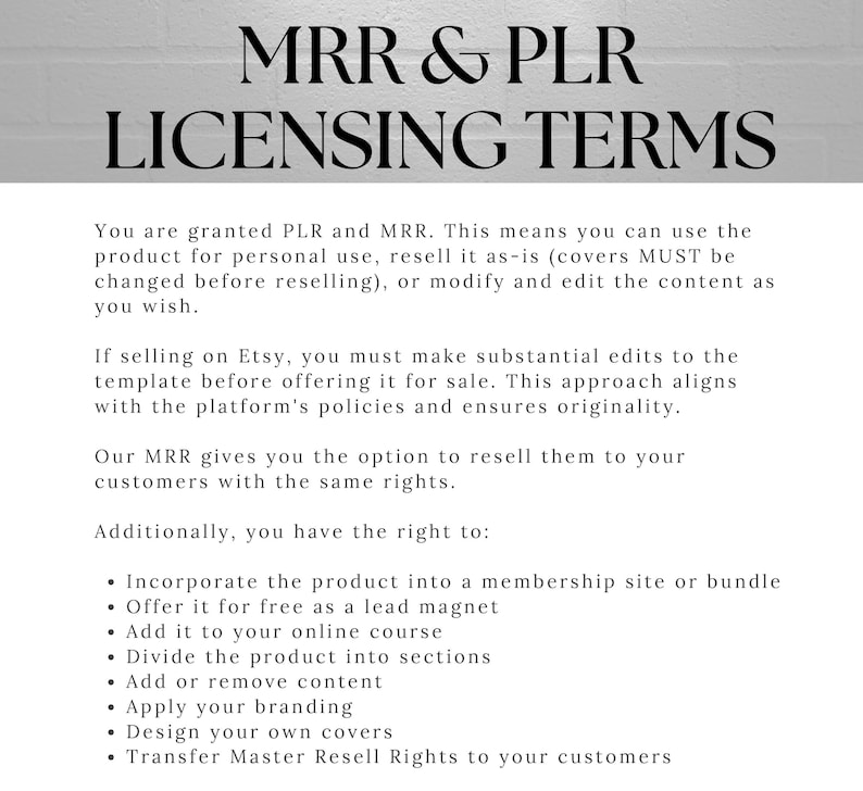 May include: White background with black text detailing MRR & PLR Licensing Terms. The text explains the rights granted, including personal use, resale, and modification. It also specifies Etsy selling guidelines and additional rights.