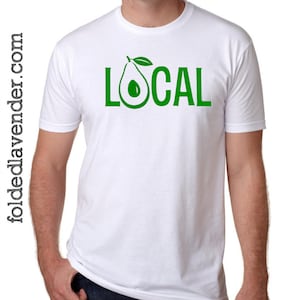 The Original LOCAL AVOCADO Unisex T-Shirt in White/Green Ink, Crossfit, Fallbrook, Vintage, Comfortable