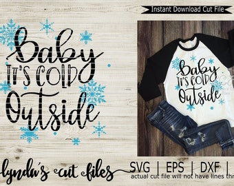 Baby its Cold Outside//SVG/EPS//DXF file